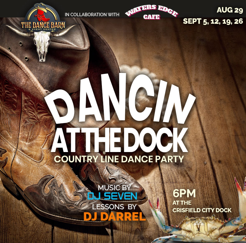The Dance Barn - Dancin on the Dock - Crisfield City Dock - Crisfield, MD